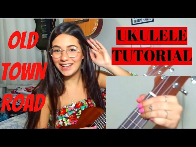 UKULELE TUTORIAL | Como tocar OLD TOWN ROAD - Lil Nas X feat. Billy Ray Cyrus! || por Fernanda Gomes