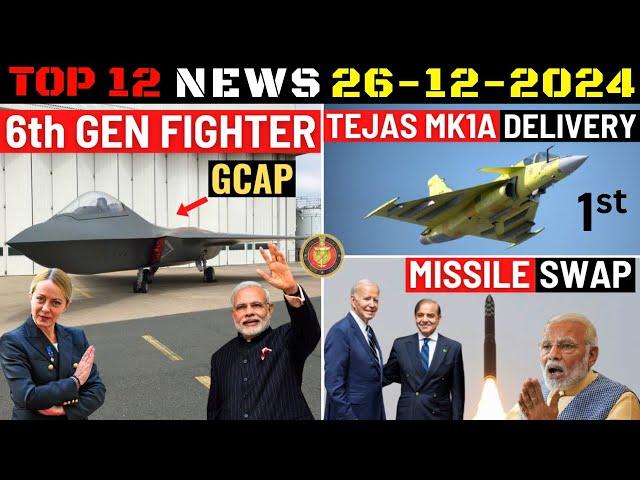 Indian Defence Updates : Italy Offers 6th Gen Fighter,Tejas MK1A Delivery,PAK Missile Swap Offer