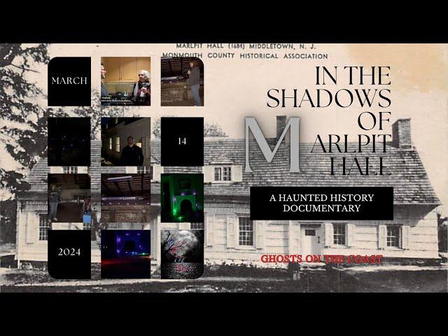 Haunted History: In the Shadows of Marlpit Hall | A GOTC Special