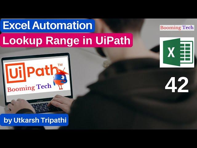 lookup Range in Uiapth | Excel Automation in uipath | UiPath by utkarsh | uipath tutorials | #uipath