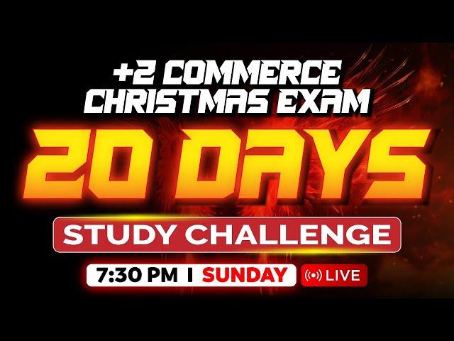 Plus Two Commerce Christmas Exam 20 Days Study Challenge | Exam Winner