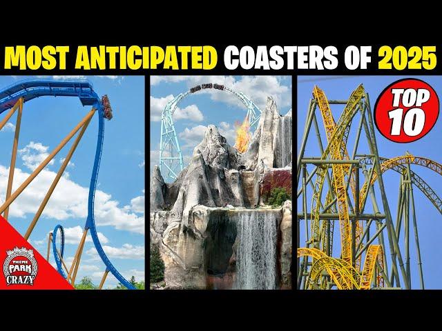 Top 10 Most Anticipated NEW Roller Coasters of 2025