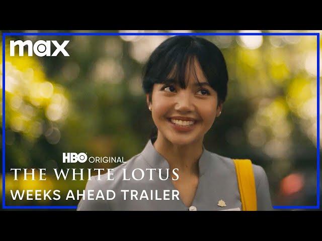 The White Lotus Season 3 | Weeks Ahead Trailer | Max