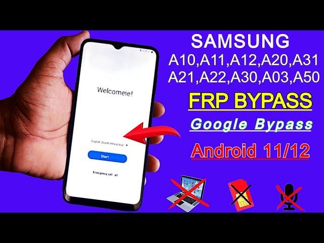 Samsung A10,A11,A12,A13,A20,A21,A22,A30,A31,A03,A50 FRP Bypass | Google Account Unlock Android 11/12