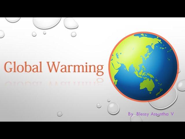 Global Warming Definition / Causes / Effects / Precautions