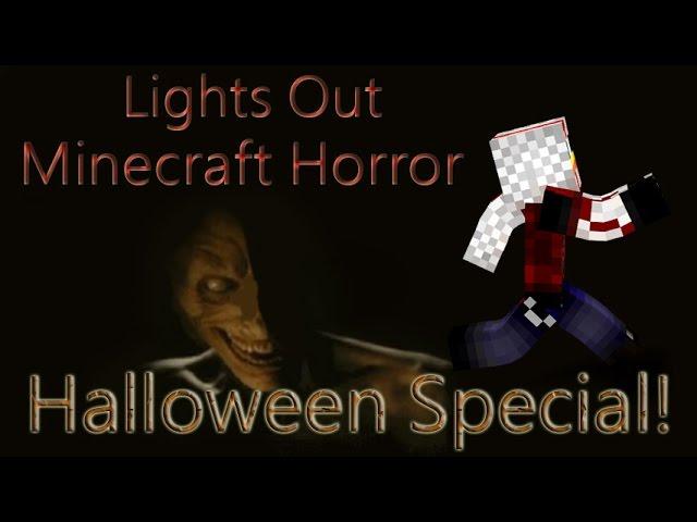 Halloween Special! | Lights out (Minecraft Horror)