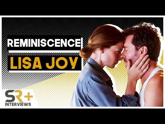 Lisa Joy Interview: Reminiscence