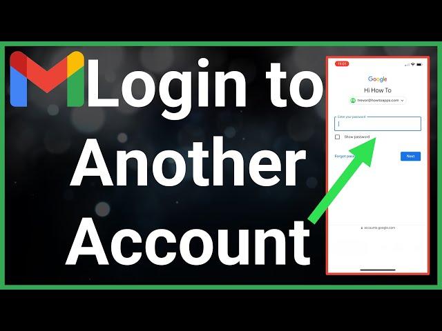 How To Login To Another Gmail Account On Mobile