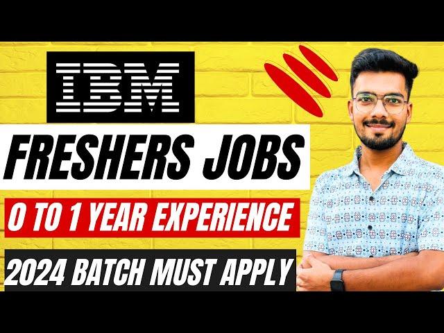 IBM Freshers Jobs | Jobs 2024 | Bulk hiring