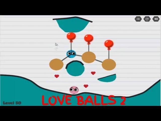 Love Balls 2 vs Cut The Rope Walkthrough 1-50 Levels