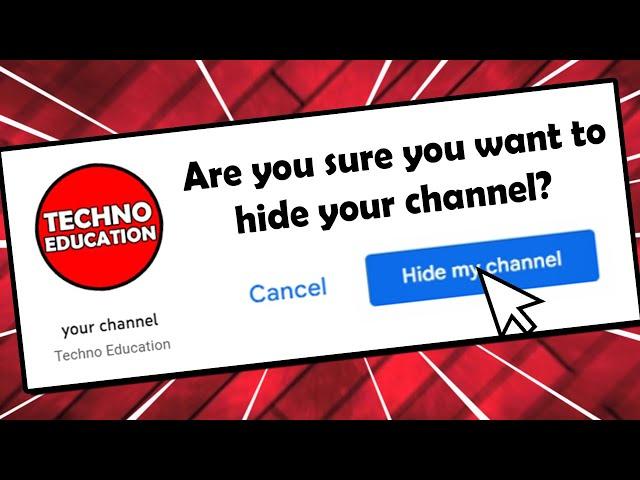 How to Hide Youtube Channel? Temporarily Hiding Youtube Channel