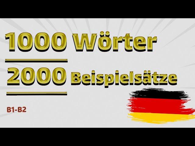  Lerne 1000 essentielle deutsche Wörter mit 2000 Beispielsätzen 