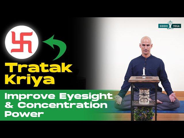 30 Min. Guided Tratak Kriya | Tratak Dhyana to Increase Concentration and Eyesight