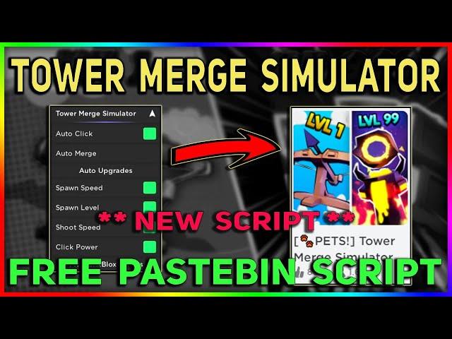 [ENCHANTS] Tower Merge Simulator Script - Auto Merge | Auto Click, Upgrade All & More