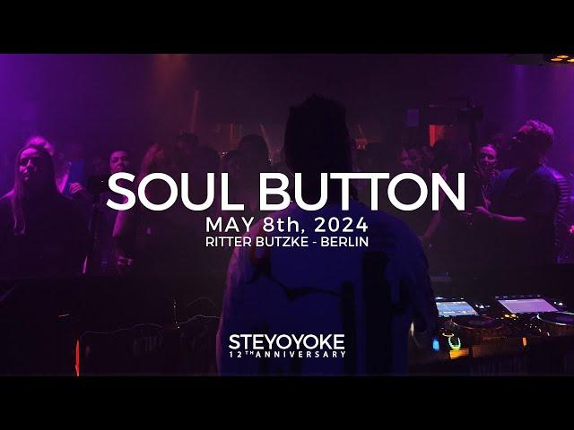 Soul Button Live at Steyoyoke 12th Anniversary - Ritter Butzke, Berlin (May 8, 2024)