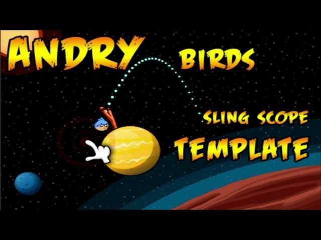  AngryBirds "Sling Scope" Template 