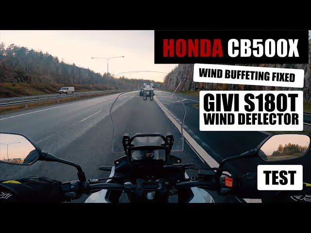 Honda CB500X Wind Deflector Givi s180t test, WIND BUFFETING FIXED!