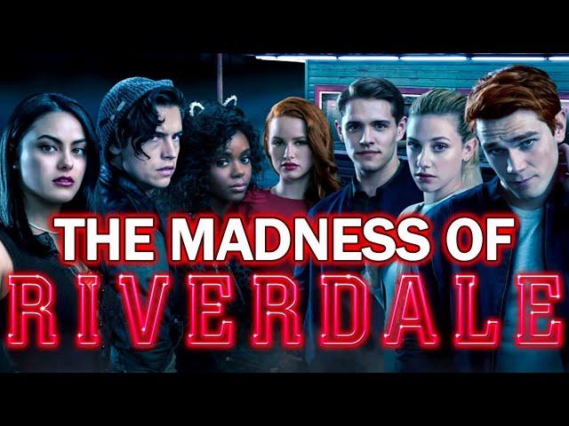 The Madness of Riverdale