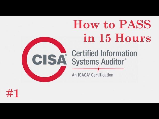 #1 How to Pass Exam Certified Information Systems Auditor in 15 hours (CISA) | Full Course | Part 1