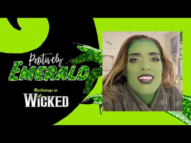 Positively Emerald: Backstage at WICKED with Mary Kate Morrissey, Episode 1