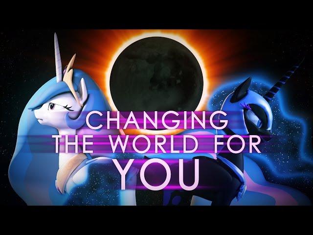 Changing the World for You (SFM)