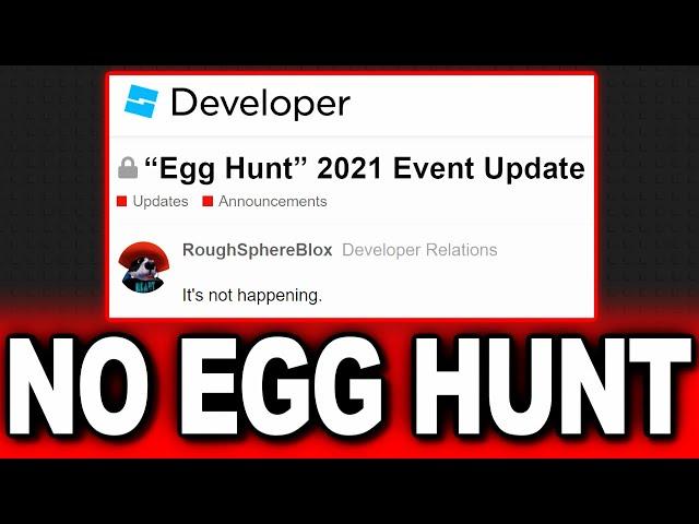 CONFIRMED: Egg Hunt 2021 is Cancelled