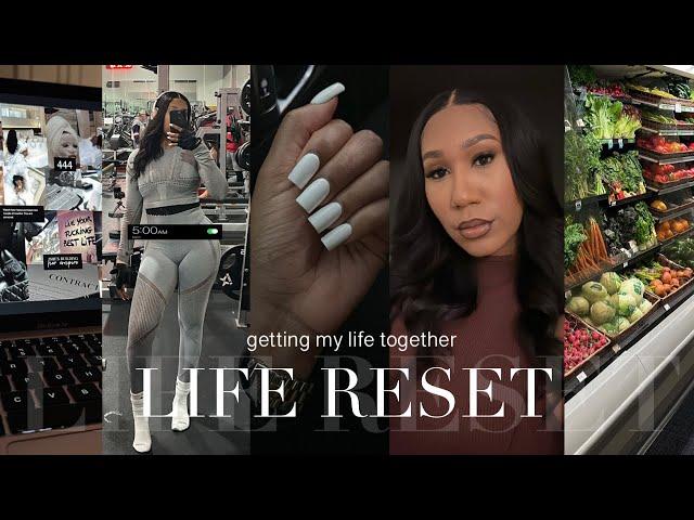 LIFE RESET | GETTING MY LIFE BACK TOGETHER & BEING PRODUCTIVE