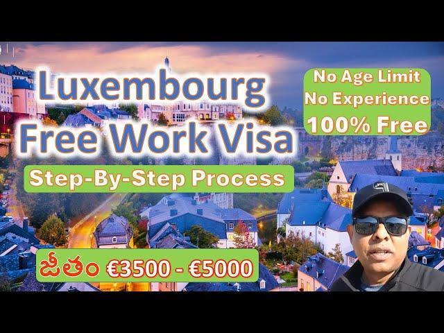 Luxembourg Work Visa | Europe Work Visa | Telugu Travel Vlogs | Telugu Vlogs From Europe |