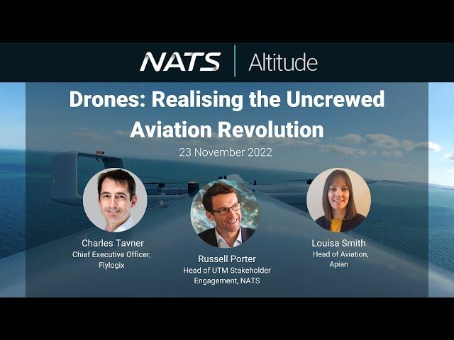 NATS Altitude - Episode 20 - Drones: Realising the Uncrewed Aviation Revolution