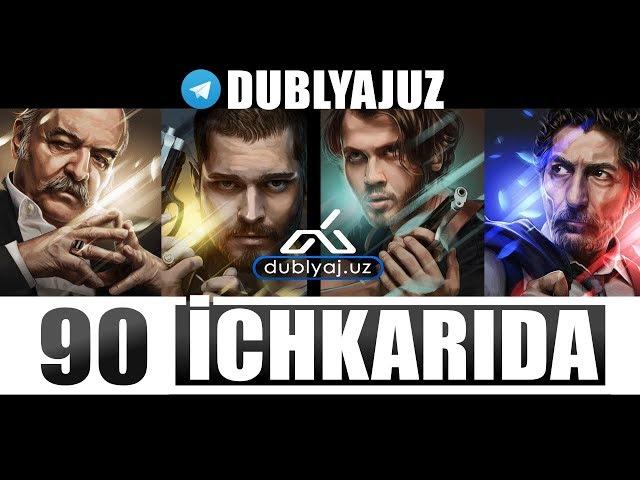 ICHKARIDA 90 QISM O'ZBEK TILIDA ичкарида 90 кисм турк сериали узбек тилида dublyajuz