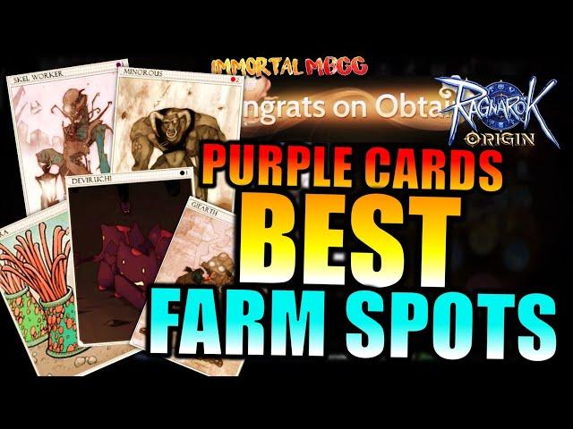 THE BEST FARMING SPOTS FOR PURPLE CARDS!! - RAGNAROK ORIGIN