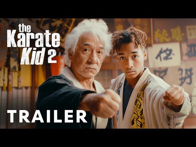 The Karate Kid 2 - Teaser Trailer | Jackie Chen, Jaden Smith, Ralph Macchio