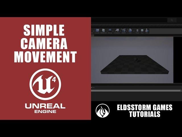 2. Unreal Engine 4 - Make a simple camera movement