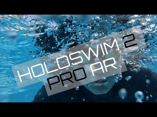 HOLOSWIM 2 Pro AR Smart Swimming Goggles Review | HD Display, AI Data & More