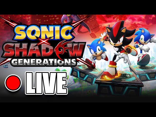 A Shadowy Generation? - Sonic x Shadow Generations LIVESTREAM