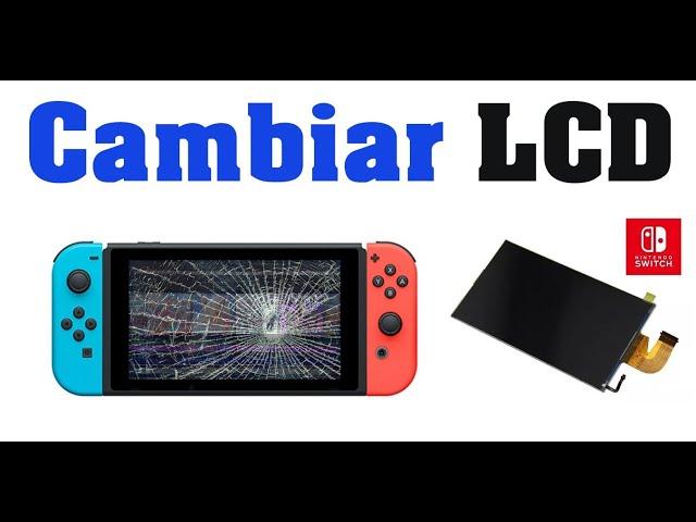 CAMBIAR PANTALLA IMAGEN NINTENDO SWITCH LCD