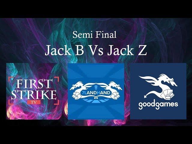 Good Games MTG Championship - PAX AUS 2018 - Semi Final -  Jack B Vs Jack Z