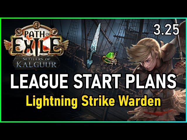 [PoE 3.25] My League Starter Plans | Lightning Strike Warden | Settlers of Kalguur