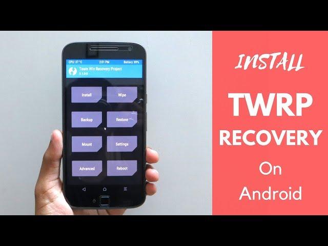 How To Install TWRP Custom Recovery On Any Android Phone (Without Root)