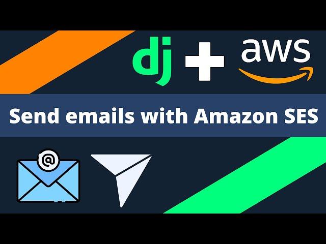 Send emails with Django and Amazon SES