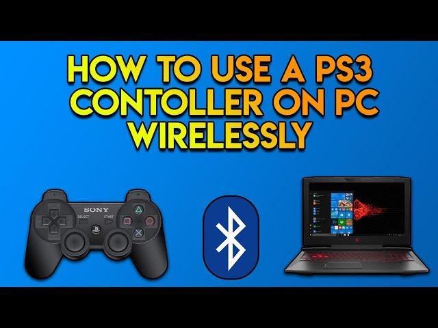 How To Use A PS3 Controller On A PC Wirelessly