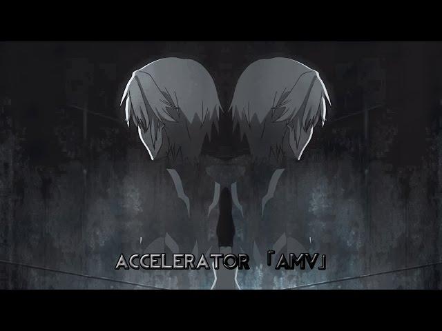 Accelerator 「AMV」- On My Own [HD]