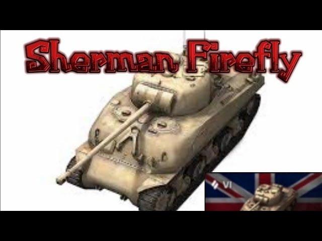 Обзор WOT BLITZ. Sherman Firefly.