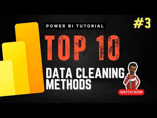 Top 10 Most Important Data Cleaning Methods in Power BI | Power BI