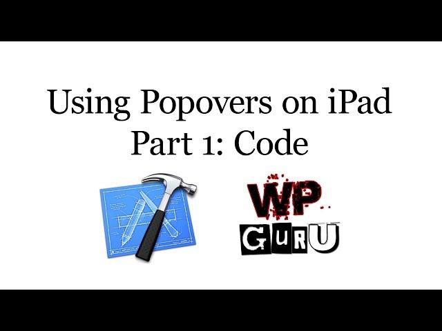 How to use a Popover on iPad - Part 1