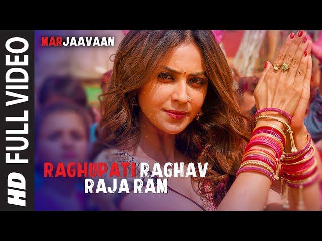 Full Video: Raghupati Raghav Raja Ram | Marjaavaan | Riteish D,Sidharth M,Tara S | Palak M,Tanishk B