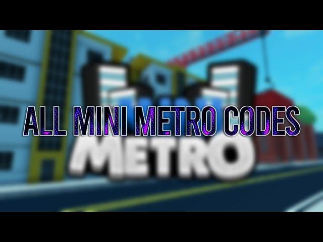 ALL ️ MINI METRO ️ CODES 2021!