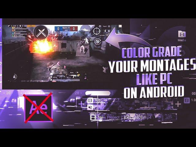 Color Grade Your Montages Like PC on Android| color grading tutorial| 777