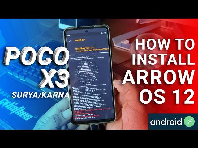 How to Install ARROW OS 12 on POCO X3 Surya/Karna Android 12