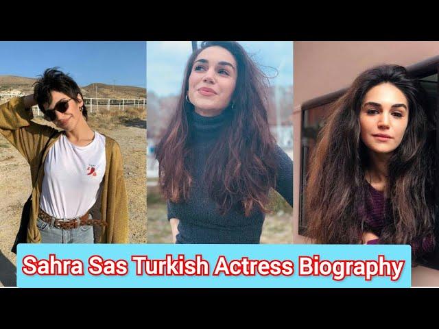 Sahra Sas | turkish  Actress Biography With English/urdu Subtitles